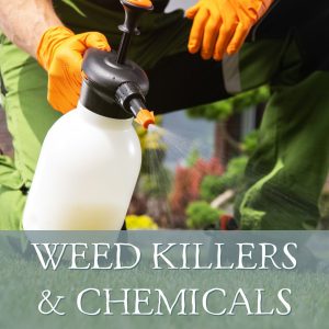 Weed Killers and Chemicals