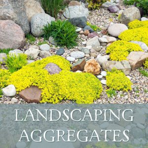 Landscaping Aggregates